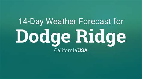 dodge ridge ca weather|Dodge Ridge Weather Forecast